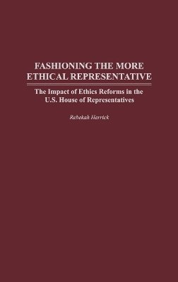 bokomslag Fashioning the More Ethical Representative