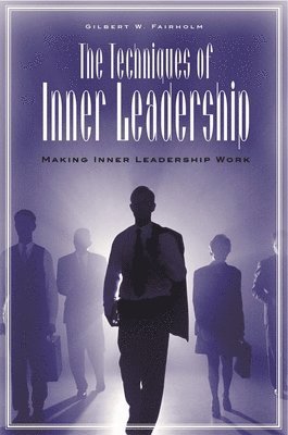 The Techniques of Inner Leadership 1