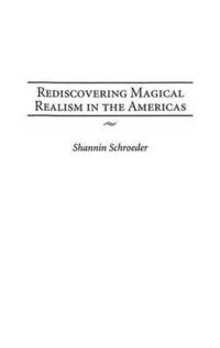 bokomslag Rediscovering Magical Realism in the Americas