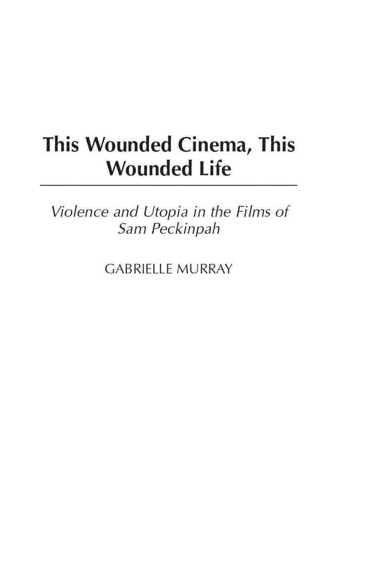 This Wounded Cinema, This Wounded Life 1