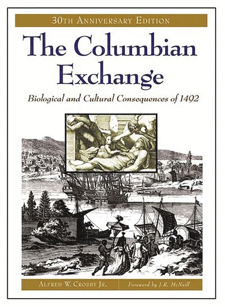 Alfred W. Crosby Jr., Alfred Crosby - Columbian Exchange, Inbunden