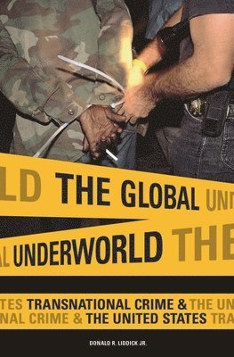 Donald R. Liddick, Donald Liddick - Global Underworld, Inbunden