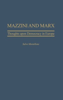 bokomslag Mazzini and Marx