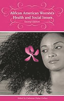 bokomslag African American Women's Health and Social Issues, 2nd Edition