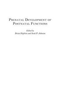 bokomslag Prenatal Development of Postnatal Functions