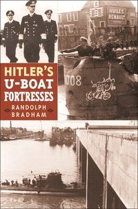 bokomslag Hitler's U-Boat Fortresses