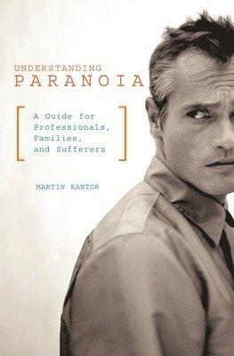 Understanding Paranoia 1