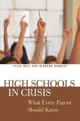 Ellen Hall, Richard Handley - High Schools in Crisis, Inbunden
