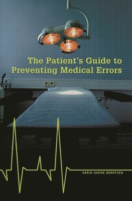 bokomslag Patient's Guide to Preventing Medical Errors