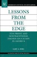 Gary A. Berg - Lessons from the Edge: For-Profit and Nontraditional Higher Education in America, Inbunden