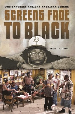 David J. Leonard - Screens Fade to Black, Inbunden
