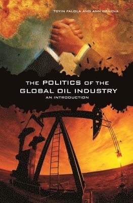 Politics of the Global Oil Industry 1