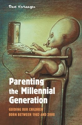 Parenting the Millennial Generation 1