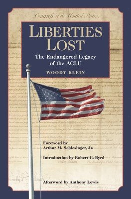 Woody Klein - Liberties Lost, Inbunden