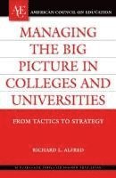 bokomslag Managing the Big Picture in Colleges and Universities