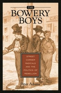 bokomslag The Bowery Boys