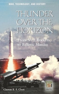 Clayton K.S. Chun, Robert M. Citino - Thunder over the Horizon, Inbunden