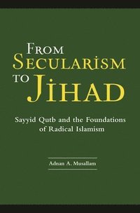 bokomslag From Secularism to Jihad