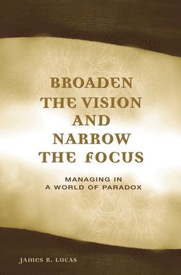 Broaden the Vision and Narrow the Focus 1