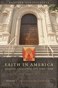 bokomslag Faith in America [3 volumes]