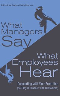 bokomslag What Managers Say, What Employees Hear