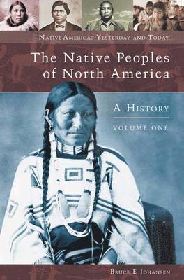 bokomslag The Native Peoples of North America, Volume 1