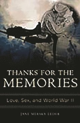 Jane Mersky Leder - Thanks for the Memories, Inbunden