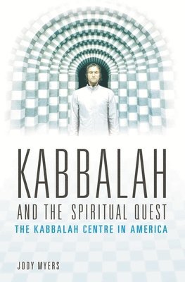 bokomslag Kabbalah and the Spiritual Quest