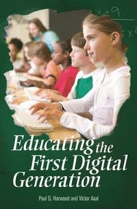bokomslag Educating the First Digital Generation