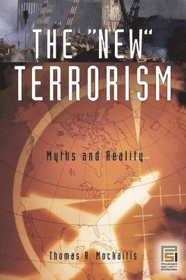 Thomas R. Mockaitis - New Terrorism, Inbunden