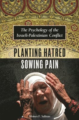 bokomslag Planting Hatred, Sowing Pain