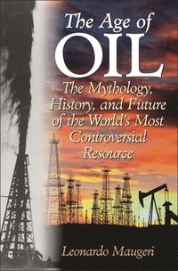 bokomslag The Age of Oil