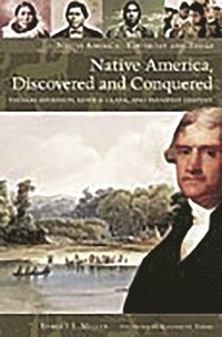 bokomslag Native America, Discovered and Conquered