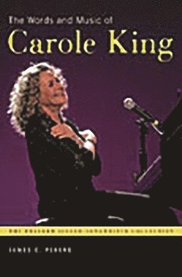 James E. Perone - Words and Music of Carole King, Inbunden