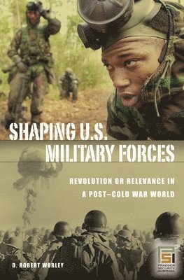 bokomslag Shaping U.S. Military Forces