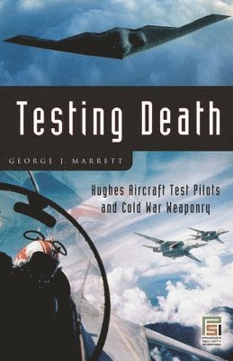 George J. Marrett, George Marrett - Testing Death, Inbunden