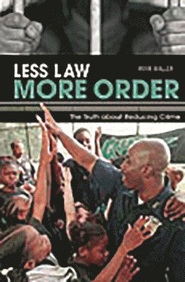 Less Law, More Order 1