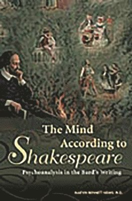 bokomslag The Mind According to Shakespeare