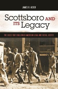 bokomslag Scottsboro and Its Legacy