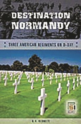 G. H. Bennett - Destination Normandy, Inbunden