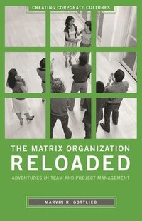 bokomslag The Matrix Organization Reloaded