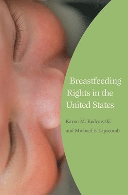 Breastfeeding Rights in the United States 1