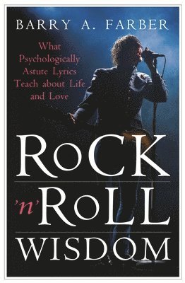 Barry A. Farber - Rock 'n' Roll Wisdom, Inbunden