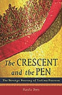 bokomslag The Crescent and the Pen