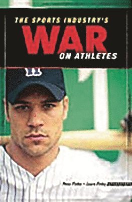 Sports Industry's War on Athletes 1