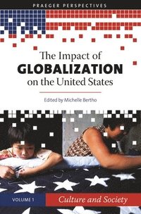 bokomslag The Impact of Globalization on the United States