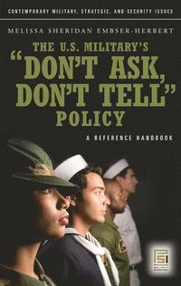bokomslag U.S. Military's Don't Ask, Don't Tell Policy