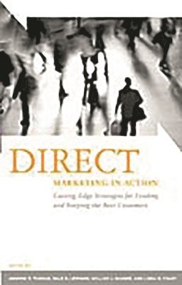 Andrew R. Thomas, Dale M. Lewison, William J. Hauser, Linda M. Orr - Direct Marketing in Action, Inbunden