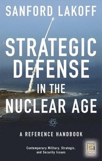 bokomslag Strategic Defense in the Nuclear Age