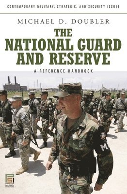 Michael D. Doubler - National Guard and Reserve, Inbunden